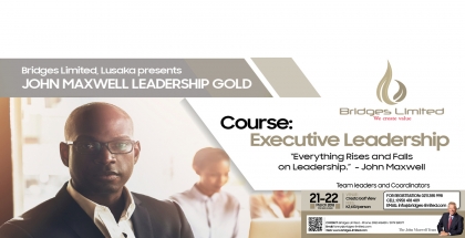 Bridges Ltd Lusaka presents &#039;John Maxwell Leadership Gold&#039; - 21st &amp; 22nd March &#039;18 at Cresta Golf View